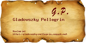 Gladovszky Pellegrin névjegykártya